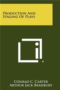 Production And Staging Of Plays