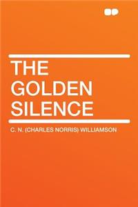 The Golden Silence