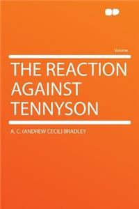 The Reaction Against Tennyson