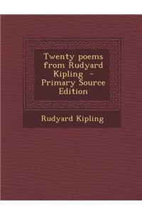 Twenty Poems from Rudyard Kipling