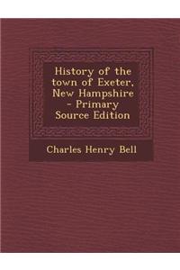 History of the Town of Exeter, New Hampshire