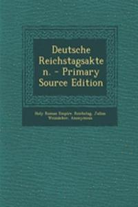 Deutsche Reichstagsakten.