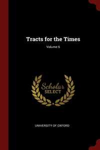 Tracts for the Times; Volume 6