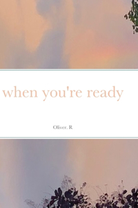 when you're ready