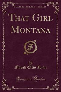 That Girl Montana (Classic Reprint)