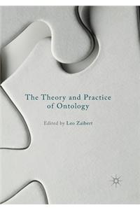 Theory and Practice of Ontology