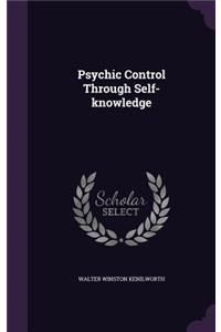 Psychic Control Through Self-knowledge