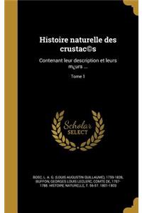 Histoire Naturelle Des Crustac(c)S