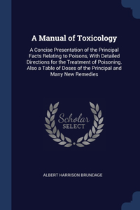 A Manual of Toxicology