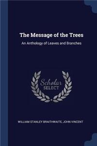 The Message of the Trees