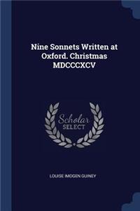 Nine Sonnets Written at Oxford. Christmas MDCCCXCV