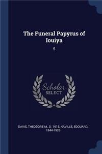 The Funeral Papyrus of Iouiya