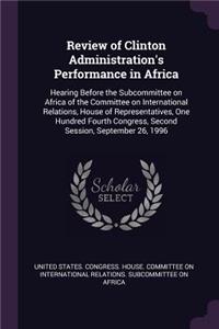 Review of Clinton Administration's Performance in Africa