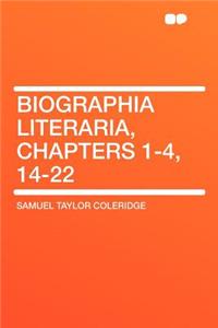 Biographia Literaria, Chapters 1-4, 14-22