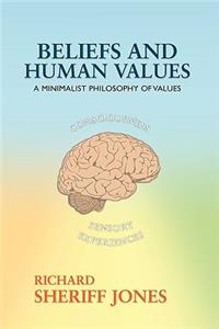 Beliefs and Human Values