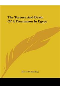 Torture and Death of a Freemason in Egypt