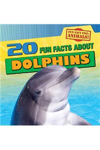 20 Fun Facts about Dolphins