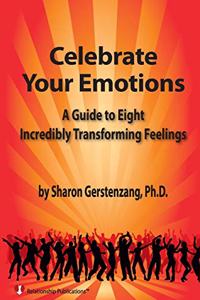 Celebrate Your Emotions