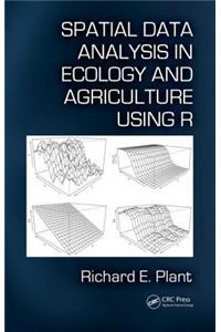 Spatial Data Analysis in Ecology and Agriculture Using R