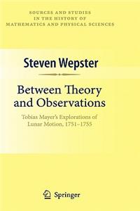 Between Theory and Observations