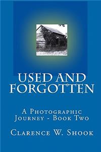 Used and Forgotten