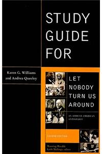 Study Guide for Let Nobody Turn Us Around