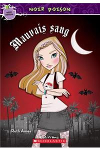 Noir Poison: N? 8 - Mauvais Sang