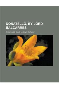 Donatello, by Lord Balcarres