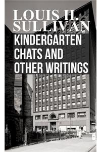 Kindergarten Chats and Other Writings