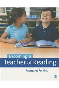 Becoming a Teacher of Reading