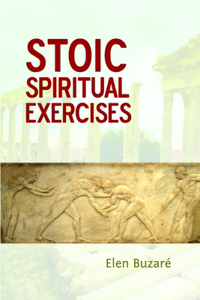 Stoic Spiritual Exercises