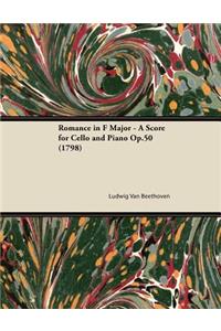 Romance in F Major - A Score for Cello and Piano Op.50 (1798)