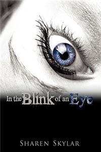 In The Blink of An Eye