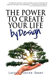 Power To Create Your Life By Design