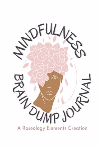 Mindfulness Brain Dump Journal