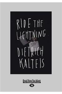 Ride the Lightning: A Crime Novel (Large Print 16pt)
