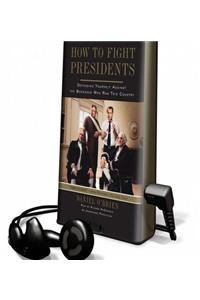 How to Fight Presidents