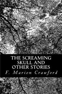 Screaming Skull and Other Stories