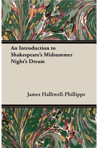 Introduction to Shakespeare's Midsummer Night's Dream