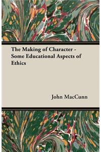 The Making of Character - Some Educational Aspects of Ethics