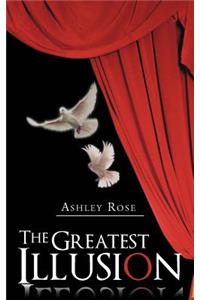 Greatest Illusion
