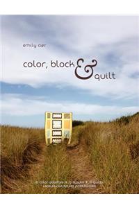 Color, Block & Quilt