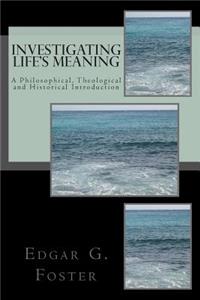 Investigating Life's Meaning