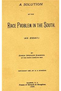 Solution of the Race Problem in the South