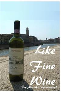Like Fine Wine
