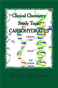 Carbohydrates: Clinical Chemistry Study Topics