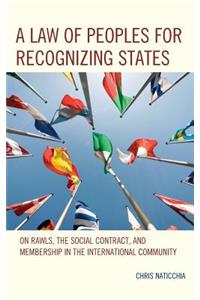 A Law of Peoples for Recognizing States
