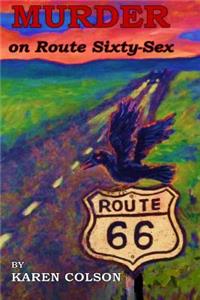 Murder On Route Sixty-Sex