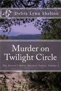 Murder on Twilight Circle