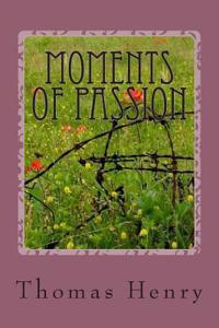 Moments of Passion